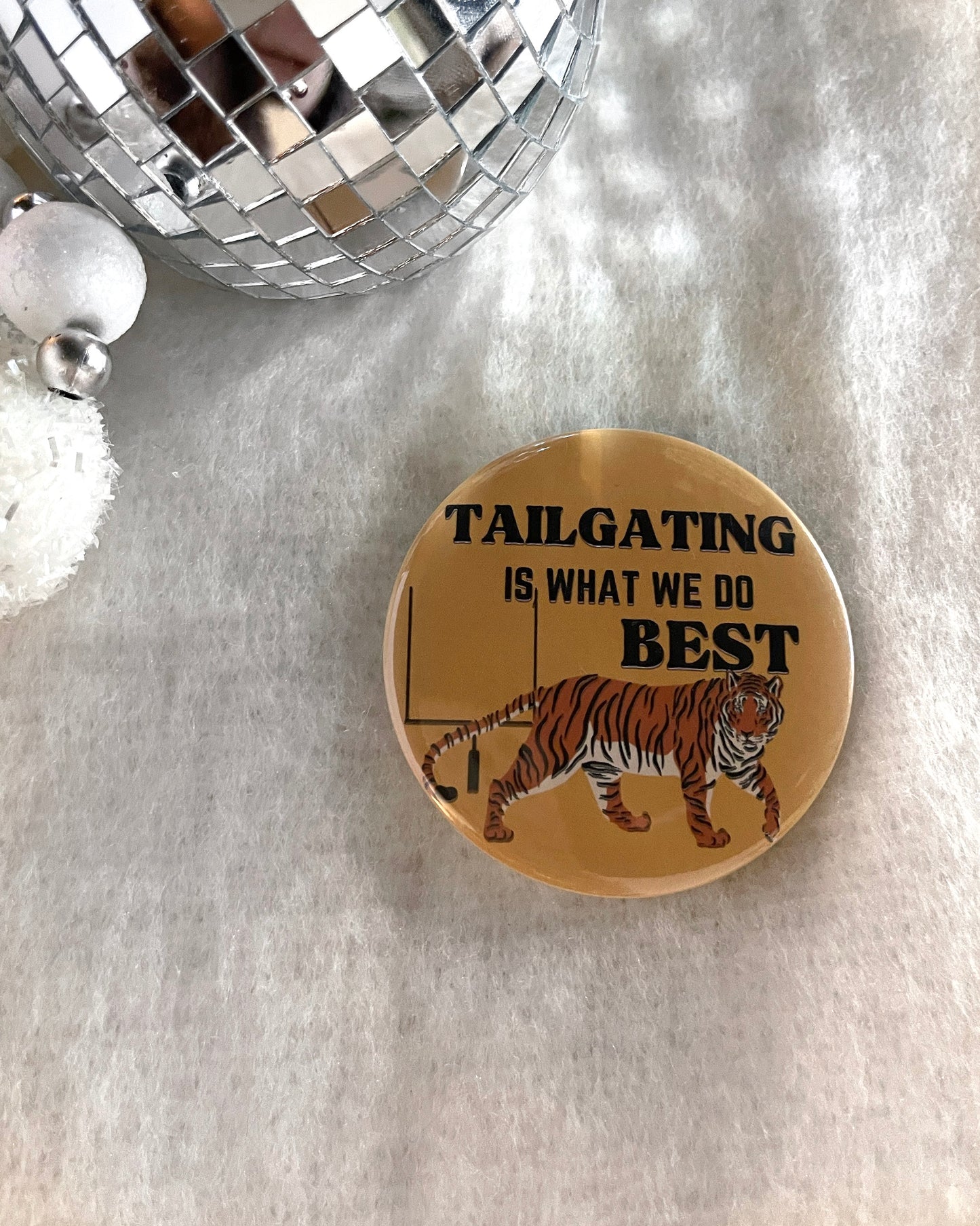 Tailgating is what we do Best Button